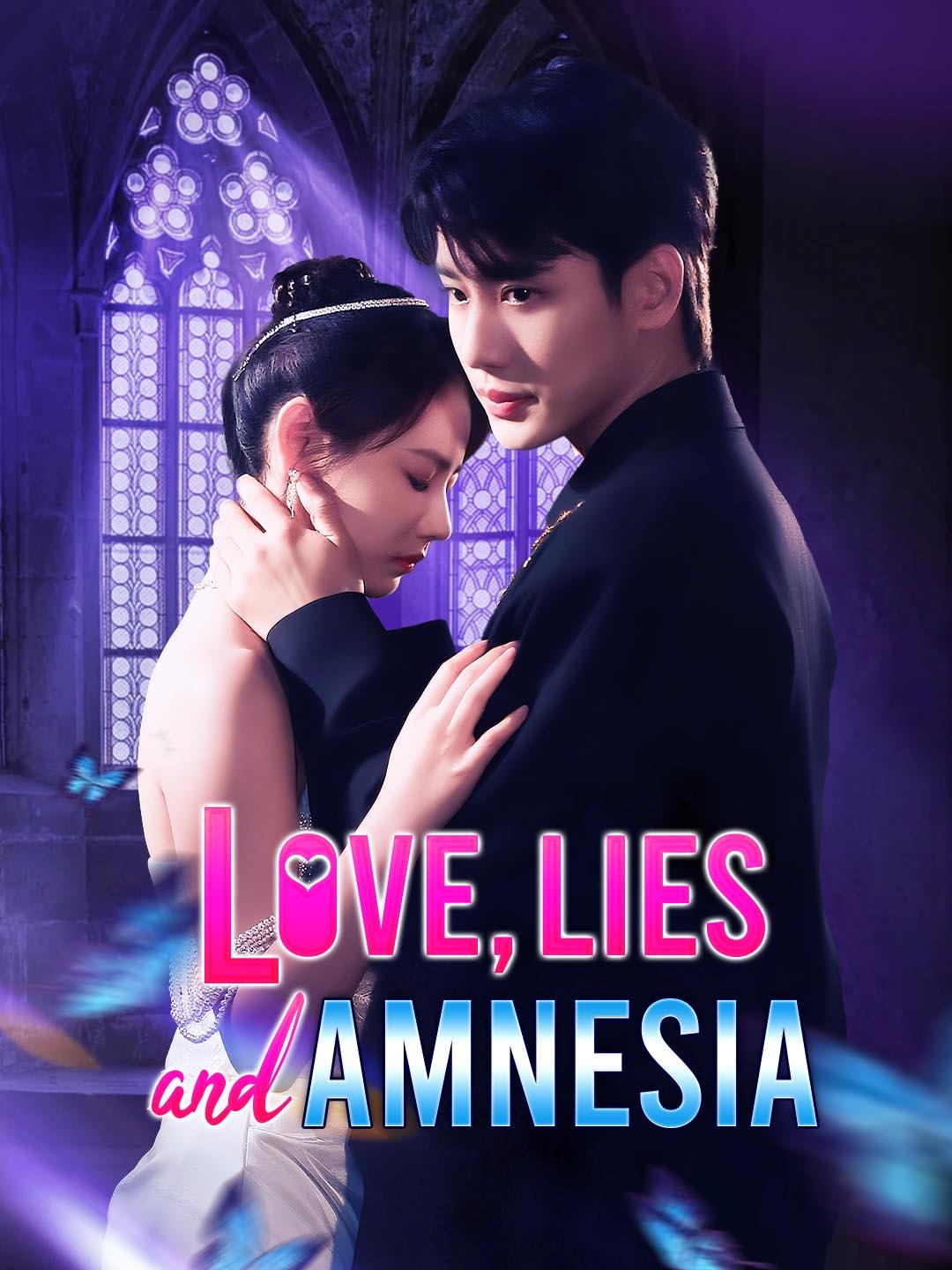 Love, Lies and Amnesia