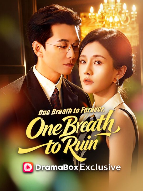 One Breath to Forever, One Breath to Ruin(DUBBED)